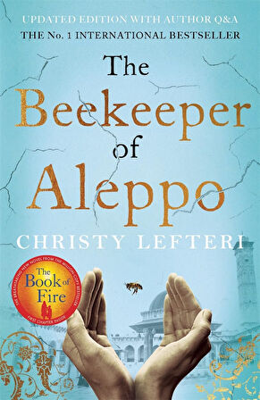 Beekeeper of Aleppo: The Sunday Times Bestseller and Richard & Judy Book Club Pick (Kapak değişebilir): The heartbreaking tale that everyone's talking about