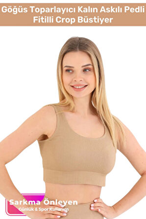 Özel Üretim Göğüs Toparlayıcı Sarkma Önleyen Spor Günlük Kalın Askılı Pedli Fitilli Crop Büstiyer
