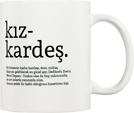 Kız Kardeş Kelime Anlamlı Baskılı Kupa Bardak Kahve Bardağı Kız Kardeşe Özel Tasarım Hediye 107226