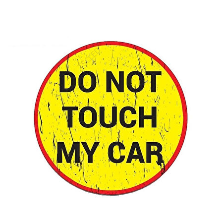 13cm x 13cm Araba Dokunmayın Sticker Yapıştırma