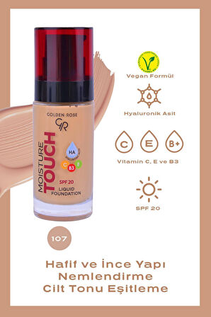 Moisture Touch Liquid Foundation 107 Hyaluronik Asitli Nemlendirici Fondöten 30 ml