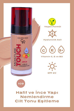 Moisture Touch Liquid Foundation 109 Hyaluronik Asitli Nemlendirici Fondöten 30 ml