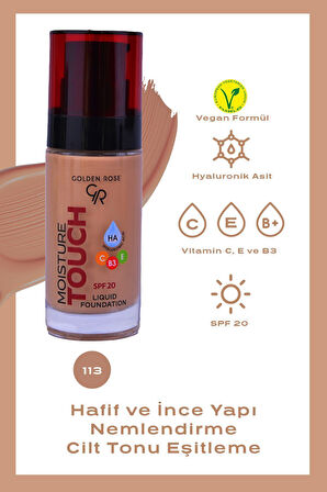 Moisture Touch Liquid Foundation 113 Hyaluronik Asitli Nemlendirici Fondöten 30 ml