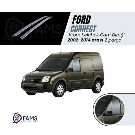 F. Connect Krom Kelebek Cam Direği 2 Prç. 2002-2014 P. Çelik Uyumlu