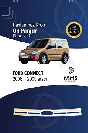 F. Connect Krom Ön Panjur 1 Prç. 2006-2009 P. Çelik Uyumlu
