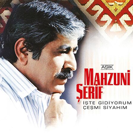 Aşık Mahzuni Şerif - İşte Gidiyorum Çeşmi Siyahım   (Plak)