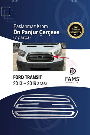 F. Transit Krom Ön Panjur Çerçeve 7 Parça 2013-2019 Uyumlu Paslanmaz Çelik