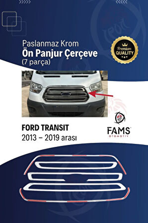 F. Transit Krom Ön Panjur Çerçeve 7 Parça 2013-2019 Uyumlu Paslanmaz Çelik