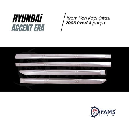 Hyundai Accent Era Krom Yan Kapı Çıtası 4 Kapı 2006 Üzeri P.çelik