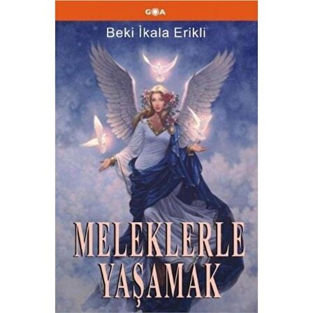 Meleklerle Yaşamak - Beki İkala Erikli