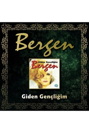 Bergen - Giden Gençliğim (cd)