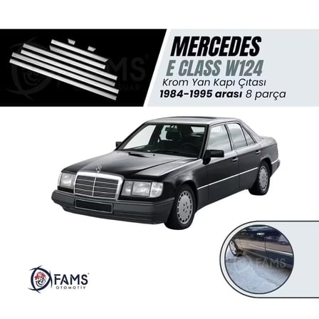 Mercedes Benz E Klasse W124 Krom Yan Kapı Çıtası 8 Prç. 1984-1995 Arası Paslanmaz Çelik Uyumlu