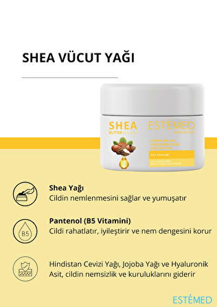 Estemed Shea Vücut Yağı & Shea Body Butter 250ml
