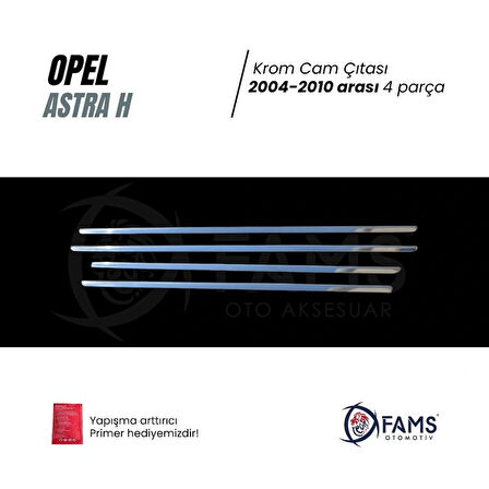 Opel Astra H Krom Cam Çıtası 4 Prç. 2004-2010 Arası P. Çelik (HB)