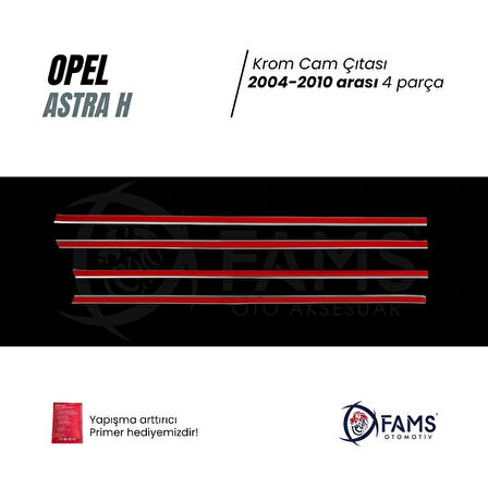 Opel Astra H Krom Cam Çıtası 4 Prç. 2004-2010 Arası P. Çelik (HB)