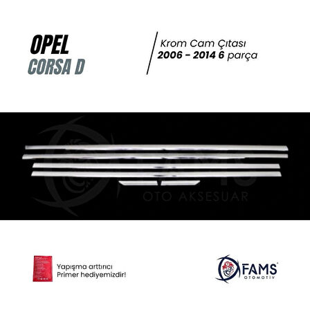 Opel Corsa D Krom Cam Çıtası 6 Prç. 2006-2014 Arası P. Çelik