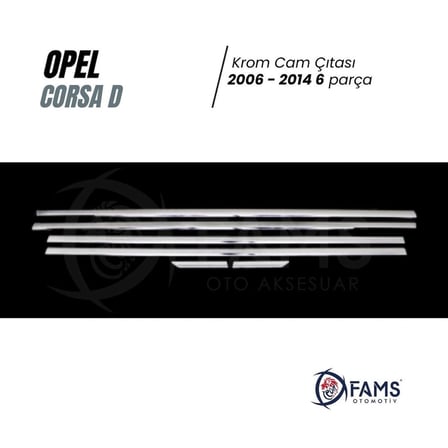 Opel Corsa D Krom Cam Çıtası 6 Prç. 2006-2014 Arası P. Çelik