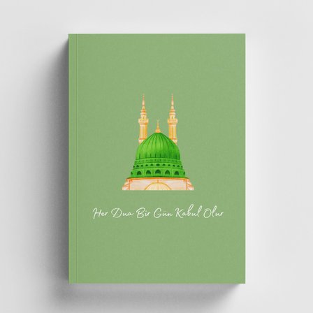 Medine - Her Dua Bir Gün Kabul Olur İslami Defter (Ayet-Hadisli)