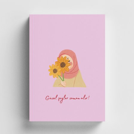 Güzel Şeyler Zaman Alır İslami Defter (Ayet-Hadisli)