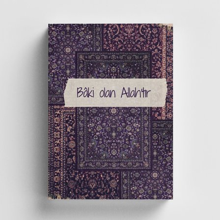 Sufi Serisi 5 Bâki Olan Allah’tır İslami Defter (Ayet-Hadisli)