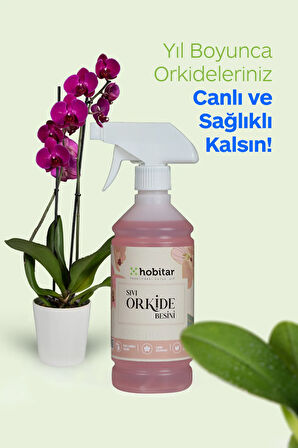 Hobitar Orkide Besini Vitamini 500 ml - %100 Doğal, Çiçeklendirici ve Köklendirici Formül
