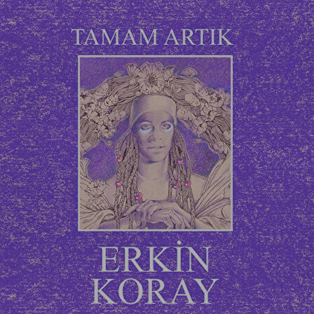 Erkin Koray Tamam Artık - Siyah Plak
