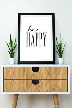 Tek Parça Çerçeve Görünümlü Yazılı Mdf Tablo "Be Happy"