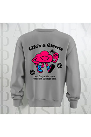Life's a Circus Baskılı Kalın Kumaş 3 İplik Şardonlu Oversize Bisiklet Yaka Sweatshirt