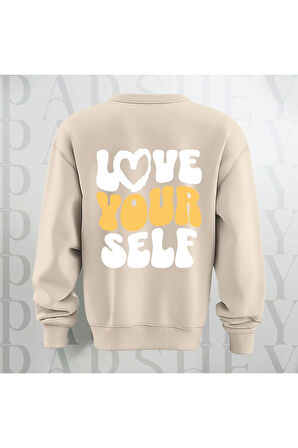 Love Your Self Sırt Baskılı Kalın Kumaş 3 İplik Şardonlu Oversize Bisiklet Yaka Sweatshirt