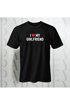 Erkek - Kadın T-Shirt Oversize  Unisex I Love My Girlfriend Yarım Kollu Bisiklet Yaka %100 Pamuk