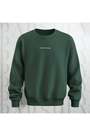 Unisex Rich Energy Yazı Baskılı Bisiklet Yaka Sweatshirt 3 İplik Şardonlu Oversize Kalıp