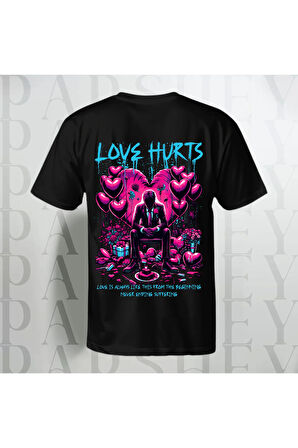 Love Hurts Baskılı Unisex Bisiklet Yaka %100 Pamuk Oversize T-Shirt Yarım Kollu