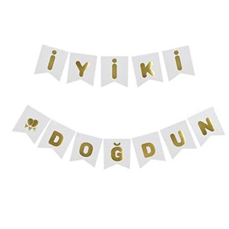 İyi ki Doğdun Banner Beyaz renk üstüne Gold altın Varaklı yazı, Karton Doğum Günü Yazısı Flama