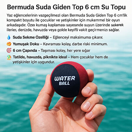 Bermuda Suda Giden Top 6 cm Yumuşak Su Topu 2410143