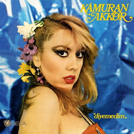 Kamuran Akkor Diyemedim - Plak