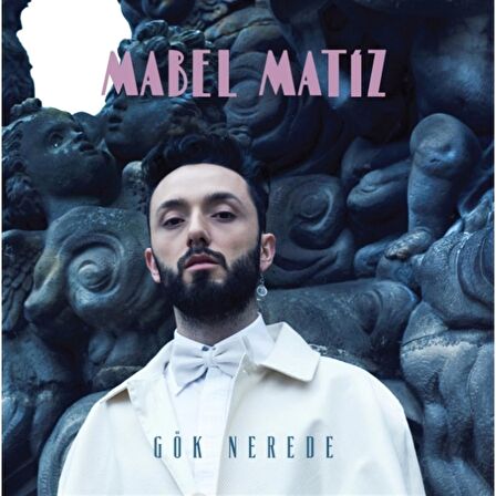 Mabel Matiz- Gök Nerede  (Plak)  