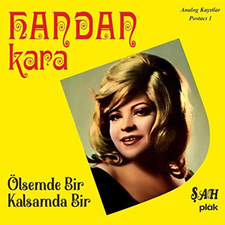 Handan Kara – Ölsem de Bir, Kalsam da Bir  (Plak)  