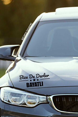 Çorum Bayat Siyah Araç Sticker  40x15 cm Bize De Derler  Bayatlı Özel Tasarım Oto Sticker