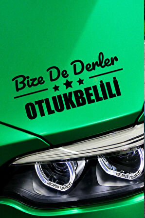 Erzincan Otlukbeli Siyah Araç Sticker  40x15 cm Bize De Derler  Otlukbelili Özel Tasarım Oto Sticker
