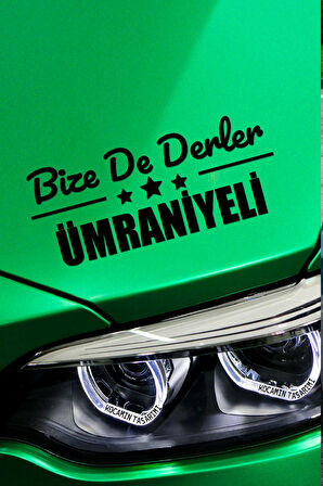 İstanbul Ümraniye Siyah Araç Sticker  40x15 cm Bize De Derler  Ümraniyeli Özel Tasarım Oto Sticker