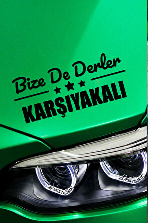 İzmir Karşıyaka Siyah Araç Sticker  40x15 cm Bize De Derler  Karşıyakalı Özel Tasarım Oto Sticker