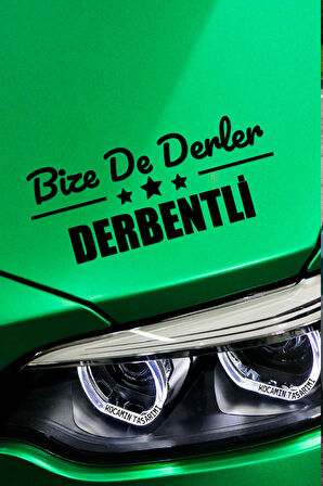 Konya Derbent Siyah Araç Sticker  40x15 cm Bize De Derler  Derbentli Özel Tasarım Oto Sticker