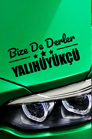 Konya Yalıhüyük Siyah Araç Sticker  40x15 cm Bize De Derler  Yalıhüyükçü Özel Tasarım Oto Sticker