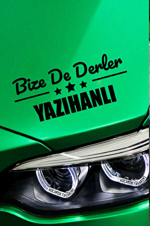 Malatya Yazıhan Siyah Araç Sticker  40x15 cm Bize De Derler  Yazıhanlı Özel Tasarım Oto Sticker