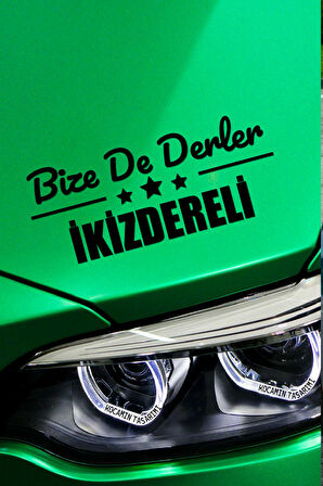 Rize İkizdere Siyah Araç Sticker  40x15 cm Bize De Derler  İkizdereli Özel Tasarım Oto Sticker