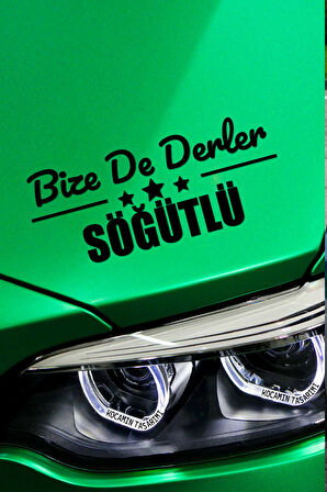 Sakarya Söğütlü Siyah Araç Sticker  40x15 cm Bize De Derler  Söğütlü Özel Tasarım Oto Sticker