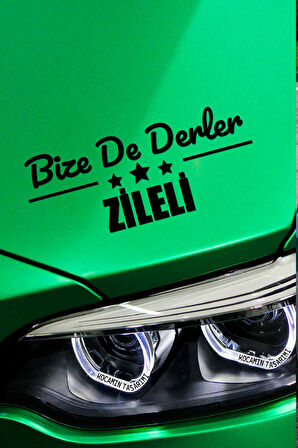 Tokat Zile Siyah Araç Sticker  40x15 cm Bize De Derler  Zileli Özel Tasarım Oto Sticker