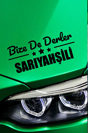 Aksaray Sarıyahşi Siyah Araç Sticker  40x15 cm Bize De Derler  Sarıyahşili Özel Tasarım Oto Sticker