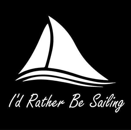I'd Rather Be Sailing Sticker yelkenli sticker