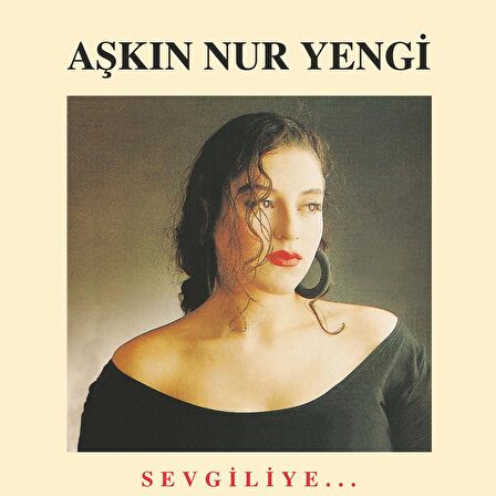 Aşkın Nur Yengi -Sevgiliye (Plak)  